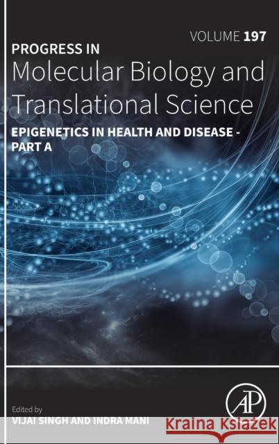 Epigenetics in Health and Disease: Volume 197 Mani, Indra 9780443186691 Elsevier Science Publishing Co Inc - książka