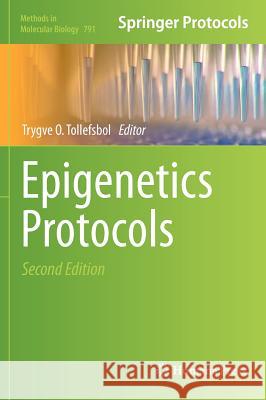 Epigenetics Protocols Trygve O. Tollefsbol 9781617793158 Humana Press - książka