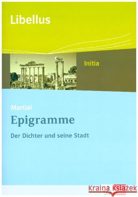 Epigramme : Textausgabe. Klassen 9/10. Der Dichter und seine Stadt Martial 9783126231763 Klett - książka