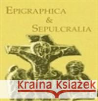 Epigraphica Sepulcralia 5  9788086890661 Ústav dějin umění Akademie věd - książka