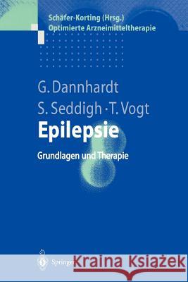 Epilepsie: Grundlagen Und Therapie Dannhardt, Gerd 9783540424406 Springer - książka