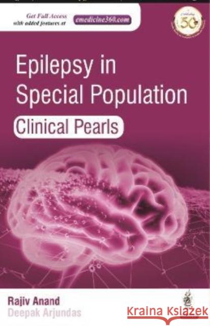 Epilepsy in Special Population Rajiv Anand Deepak Arjundas  9789390595006 Jaypee Brothers Medical Publishers - książka