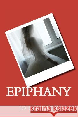 Epiphany Jo Charlot 9781479191208 Createspace - książka