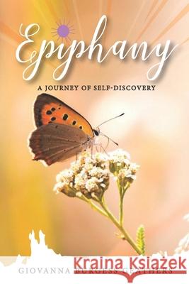 Epiphany: A Journey of Self-Discovery Giovanna Burges 9780578767666 Giovanna Burgess Geathers, LLC - książka