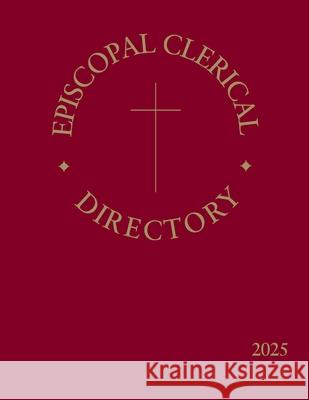 Episcopal Clerical Directory 2025 Church Publishing Incorporated 9781640658622 Church Publishing - książka