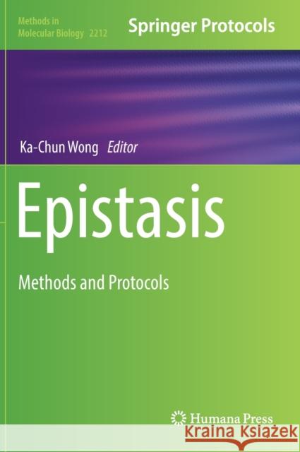 Epistasis: Methods and Protocols Wong, Ka-Chun 9781071609460 Humana - książka