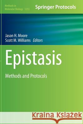 Epistasis: Methods and Protocols Moore, Jason H. 9781493921546 Humana Press - książka