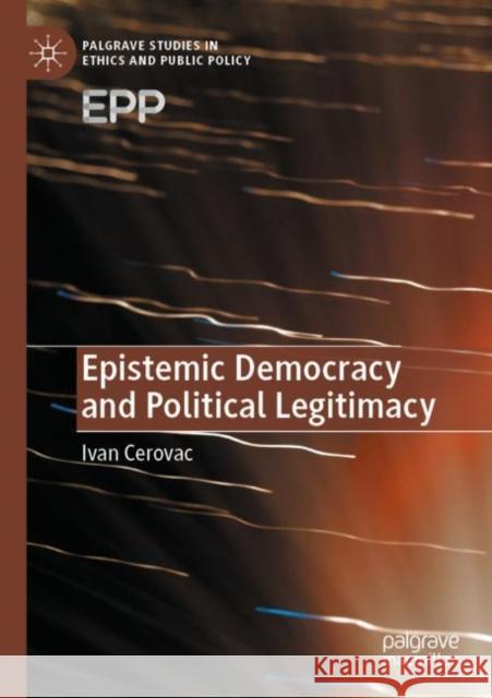 Epistemic Democracy and Political Legitimacy Ivan Cerovac 9783030446048 Palgrave MacMillan - książka