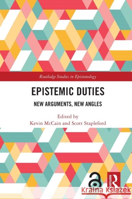 Epistemic Duties: New Arguments, New Angles Kevin McCain Scott Stapleford 9780367562724 Routledge - książka