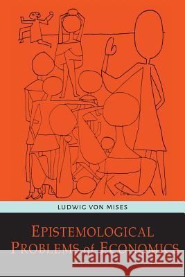 Epistemological Problems of Economics Ludwig Vo 9781614277590 Martino Fine Books - książka