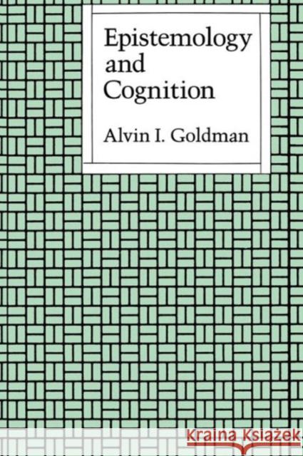 Epistemology and Cognition Alvin I. Goldman 9780674258969 Harvard University Press - książka