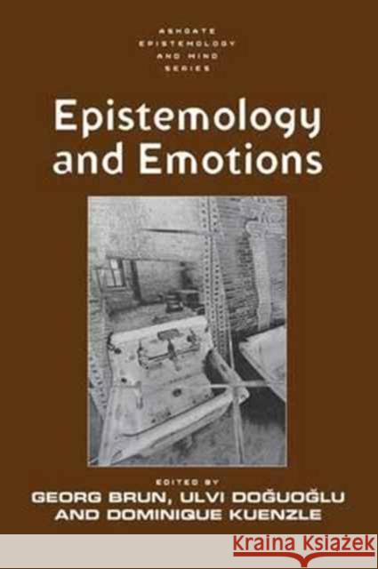 Epistemology and Emotions Georg Brun, Ulvi Doguoglu 9781138245808 Taylor & Francis Ltd - książka