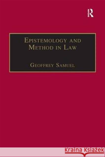 Epistemology and Method in Law Geoffrey Samuel 9781855215993 Routledge - książka