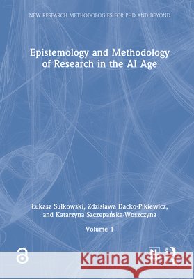 Epistemology and Methodology of Research in AI Age Katarzyna Szczepanska-Woszczyna 9781041339335 Routledge - książka