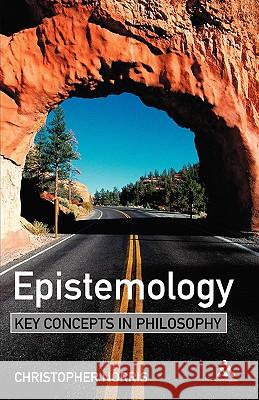Epistemology: Key Concepts in Philosophy Norris, Christopher 9780826477323 Continuum International Publishing Group - książka