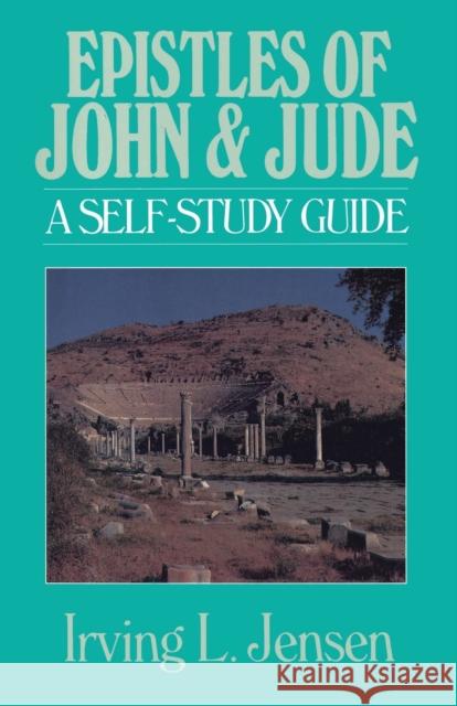 Epistles of John & Jude: A Self-Study Guide Jensen, Irving L. 9780802444615 Moody Publishers - książka