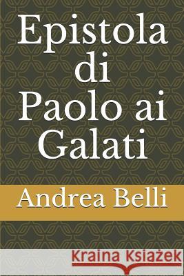 Epistola Di Paolo AI Galati Domenico Barbera Andrea Belli 9781521300268 Independently Published - książka