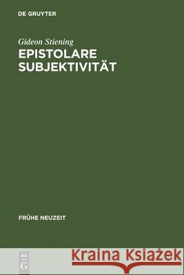 Epistolare Subjektivität: Das Erzählsystem in Friedrich Hölderlins Briefroman Hyperion Oder Der Eremit in Griechenland Stiening, Gideon 9783484366053 Max Niemeyer Verlag - książka