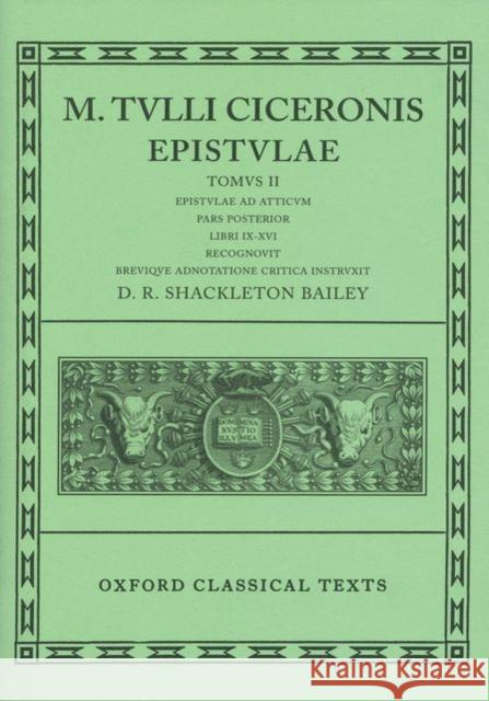 Epistulae: Volume II, Part 2: Ad Atticum, Books IX-XVI Cicero 9780198146414 Oxford University Press, USA - książka