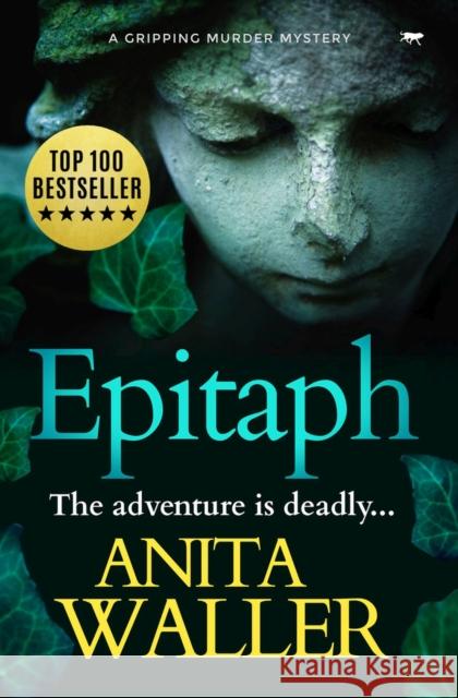 Epitaph: A Gripping Murder Mystery Waller, Anita 9781913419721 Bloodhound Books - książka