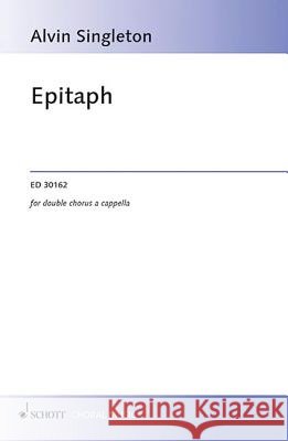 Epitaph: Double Satb A Cappella Alvin Singleton 9781495093609 Schott - książka