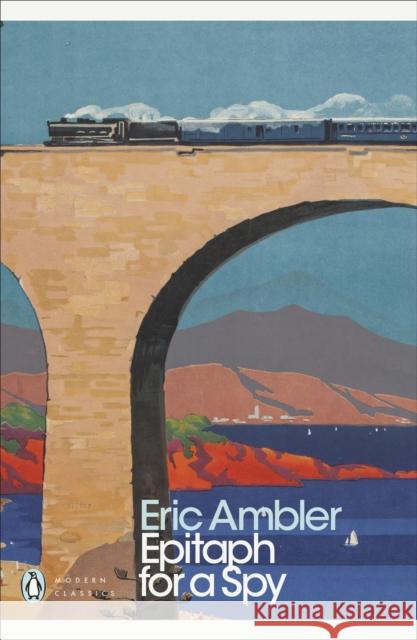 Epitaph for a Spy Eric Ambler 9780141190310 Penguin Books Ltd - książka