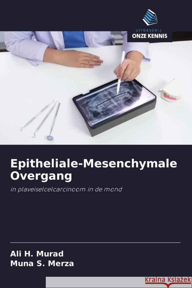 Epitheliale-Mesenchymale Overgang H. Murad, Ali, S. Merza, Muna 9786202922364 Uitgeverij Onze Kennis - książka