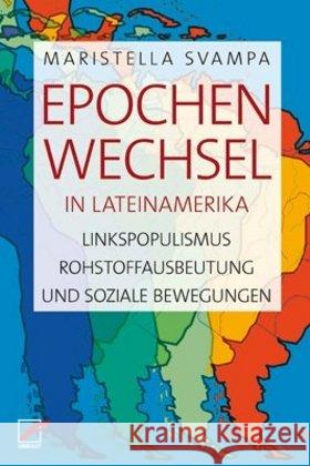 Epochenwechsel in Lateinamerika Svampa, Maristella 9783897712614 Unrast - książka