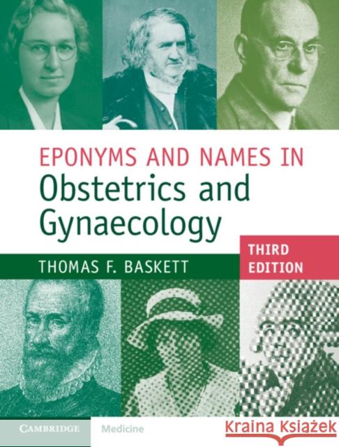 Eponyms and Names in Obstetrics and Gynaecology Thomas F. Baskett 9781108421706 Cambridge University Press - książka