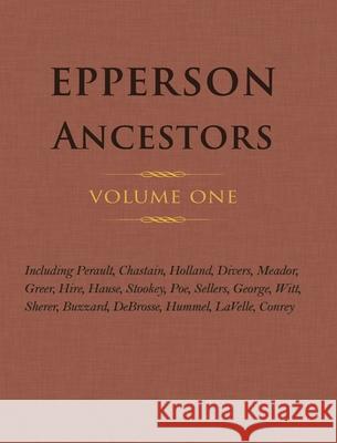 Epperson Ancestors Volume 1 Winnie Carter 9781736036822 Winifred Y. Carter - książka