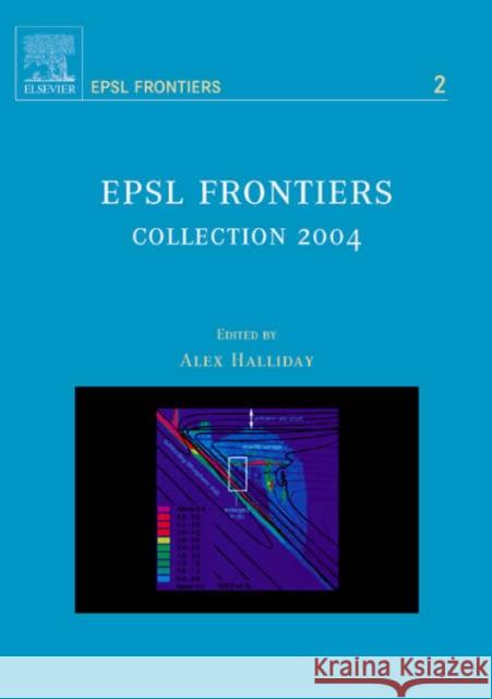 Epsl Frontiers: Collection 2004 Volume 2 Halliday, A. 9780444520517  - książka