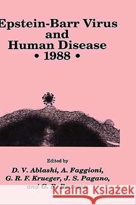 Epstein-Barr Virus and Human Disease - 1988 Ablashi, D. V. 9780896031654 Humana Press - książka