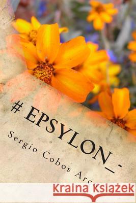 Epsylon MR Sergio Cobos Arco 9781500357467 Createspace - książka