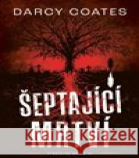 Šeptající mrtví Darcy Coates 9788027723324 Fobos - książka