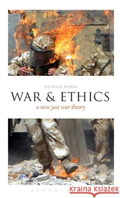 Epz War and Ethics: A New Just War Theory Fotion, Nicholas 9780826492593  - książka