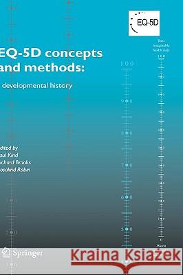 EQ-5D Concepts and Methods: A Developmental History Kind, Paul 9781402037115 Springer - książka