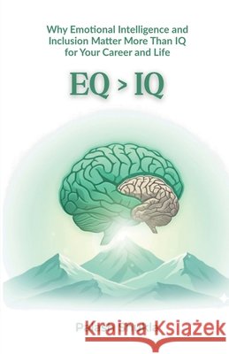 Eq > IQ: Why EQ Matters More in the New Era Palash Shukla 9798900894713 Notion Press - książka