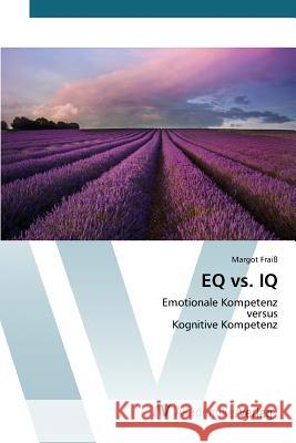 EQ vs. IQ Fraiß Margot 9783639473667 AV Akademikerverlag - książka