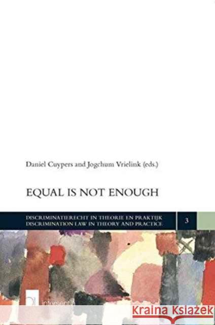 Equal Is Not Enough: Volume 3 Cuypers, Daniël 9781780684062 Intersentia Ltd - książka