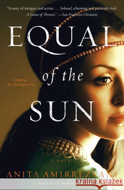 Equal of the Sun Anita Amirrezvani 9781451660470 Scribner Book Company - książka