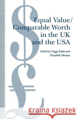 Equal Value/Comparable Worth in the UK and the USA Meehan E Kahn P                          Elizabeth Meehan Peggy Kahn 9780333475072 Palgrave MacMillan - książka