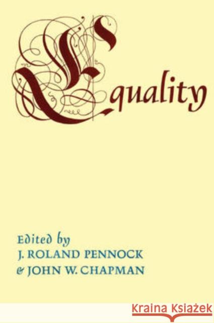 Equality J. Roland Pennock John W. Chapman 9780202308838 Aldine - książka