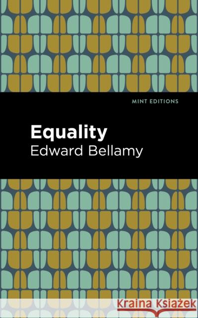 Equality Edward Bellamy Mint Editions 9781513133102 Mint Editions - książka