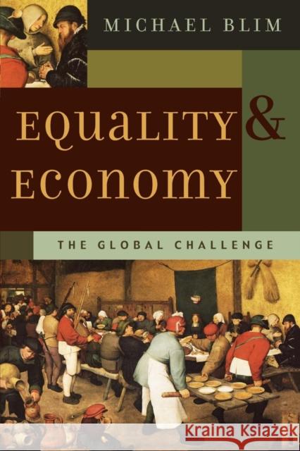 Equality and Economy: The Global Challenge Blim, Michael 9780759106888 Altamira Press - książka
