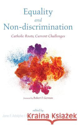 Equality and Non-discrimination Jane F Adolphe, Robert L Fastiggi, Michael A Vacca 9781532646416 Pickwick Publications - książka