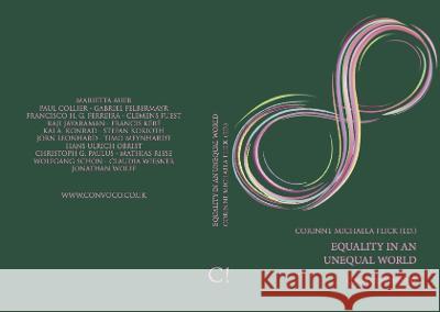 Equality in an Unequal World: 2023 Corinne Michaela Flick Philippa Hurd Niclas Kern 9781916367364 Convoco Gemeinnutzige Stiftung-Gmbh - książka