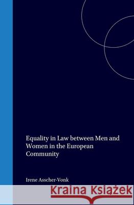 Equality in Law: Netherlands Asscher-Vonk 9780792318378 Brill Academic Publishers - książka