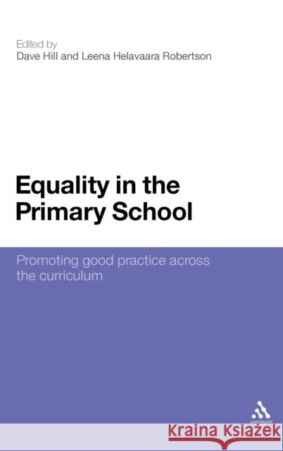 Equality in the Primary School: Promoting Good Practice Across the Curriculum Hill, Dave 9781847061003  - książka