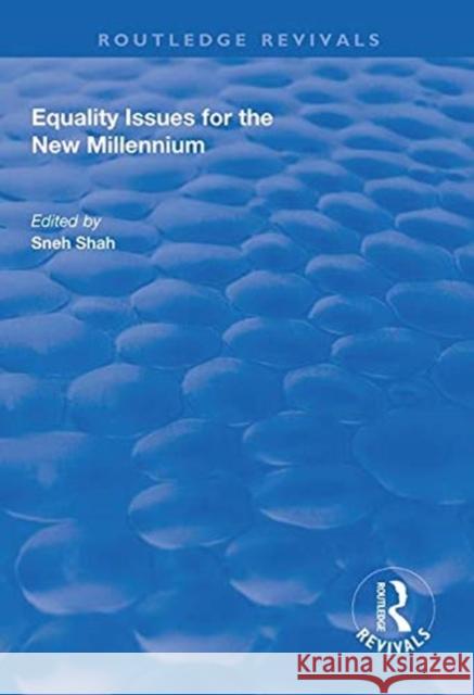 Equality Issues for the New Millennium Sneh Shah 9781138328358 Routledge - książka