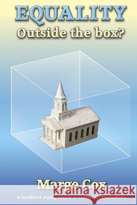 Equality: Outside the box? Cox, Marge 9781533481580 Createspace Independent Publishing Platform - książka